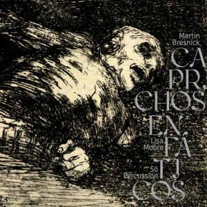 Martin Bresnick - Caprichos Enfaticos