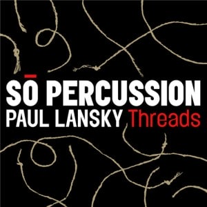 Paul Lansky: Threads