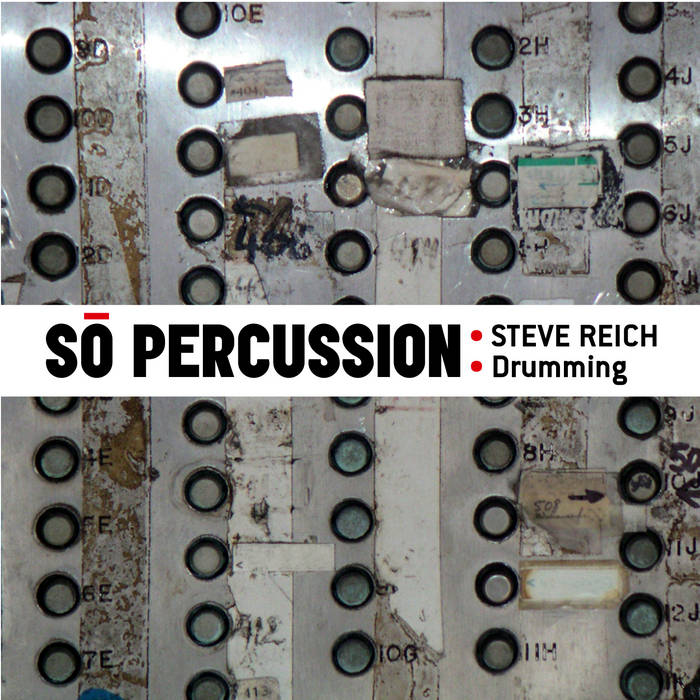 Steve Reich “Drumming” released on Cantaloupe Music